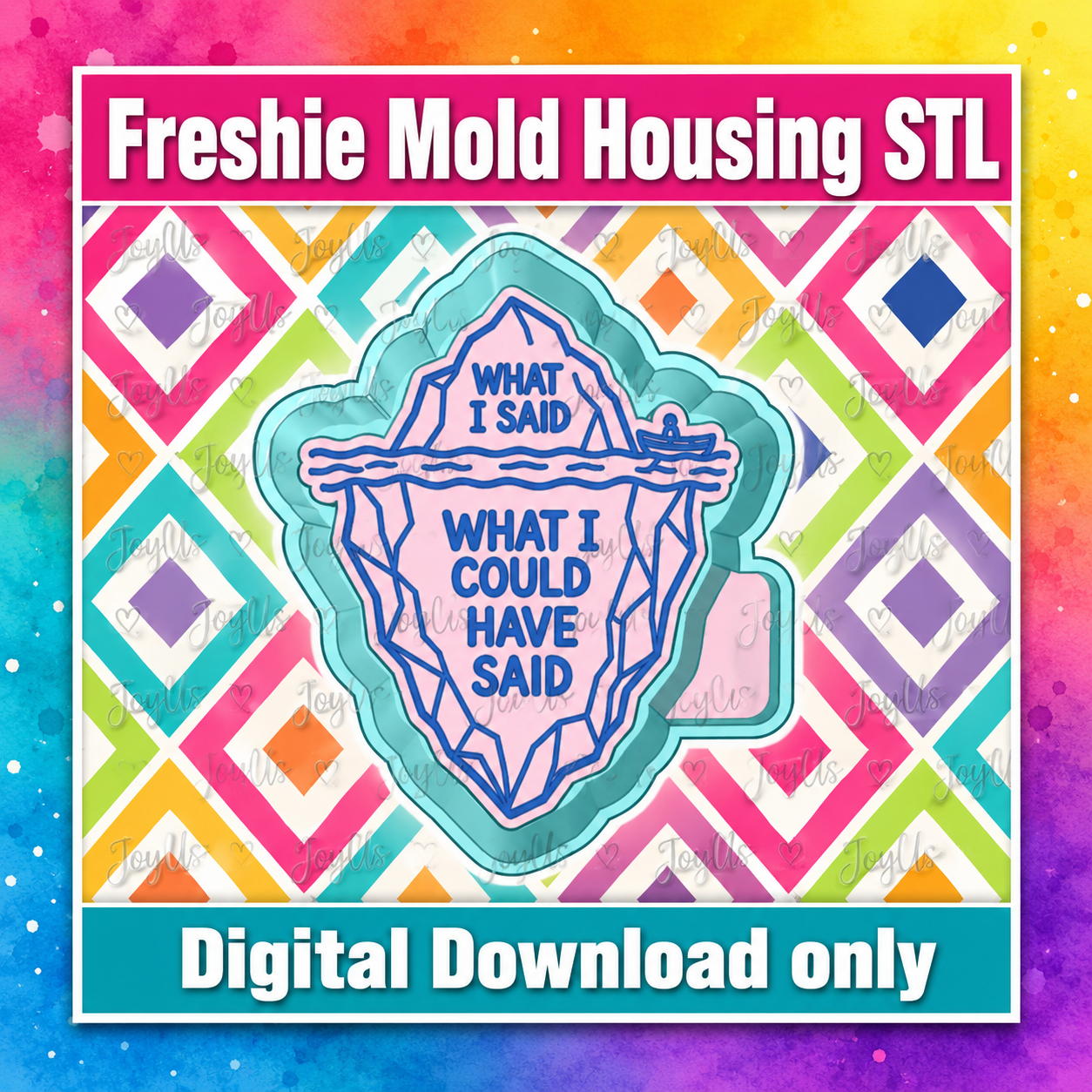 What I Said | Freshie Mold STL File | Digital Download