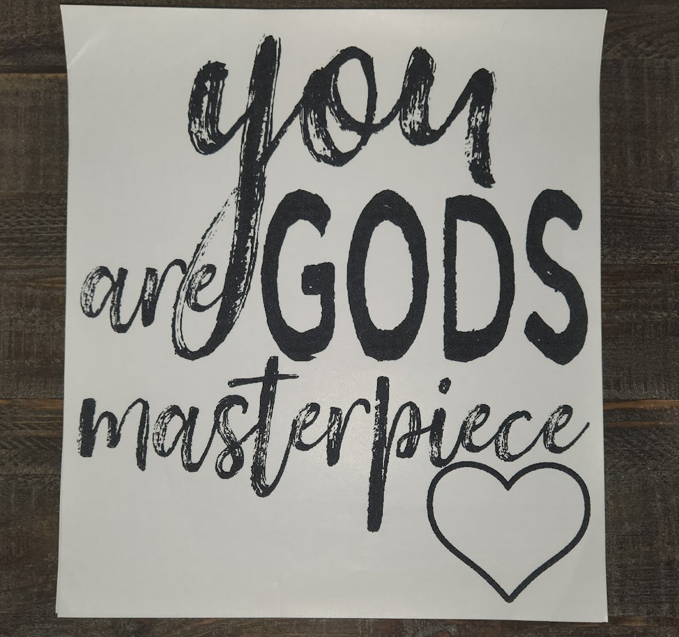 You Are Gods Masterpiece