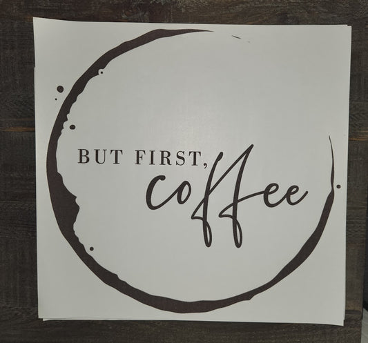 But First, Coffee