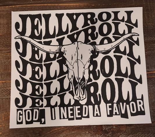 Jellyroll God I Need A Favor