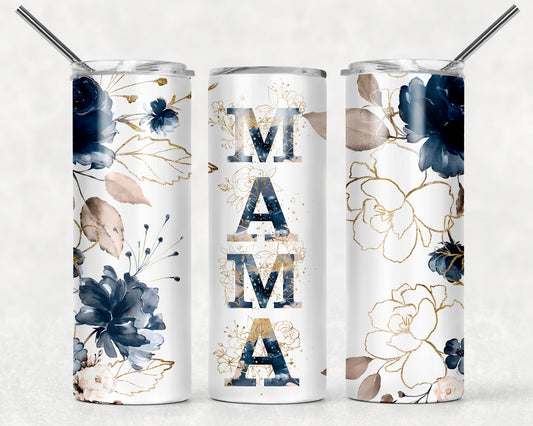 Mama needs flowers 20 oz Tumbler